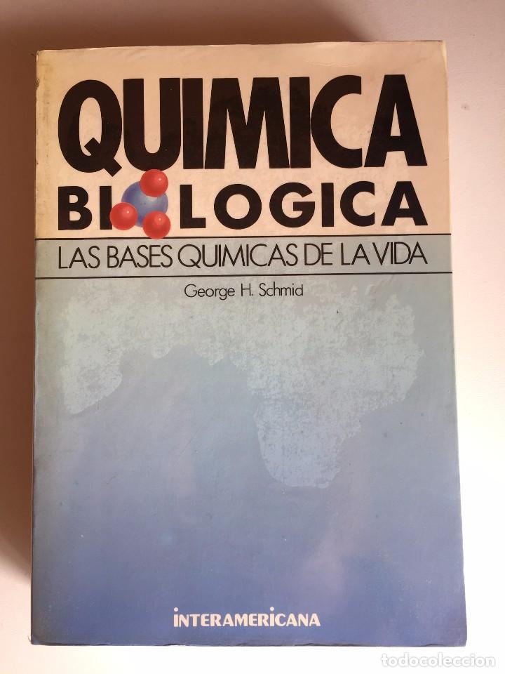 Libros de segunda mano de ciencias: QU&Iacute;MICA BIOL&Oacute;GICA - Foto 1