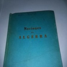Libros de segunda mano de Ciencias: NOCIONES DE ALGEBRA. EDICIONES BRUÑO. EST20B3. Lote 95595047