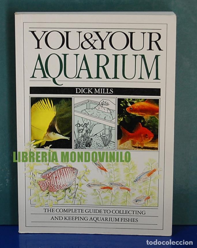 Libros de segunda mano: You & your aquarium. Dick Mills. Texto en ingles - Foto 1