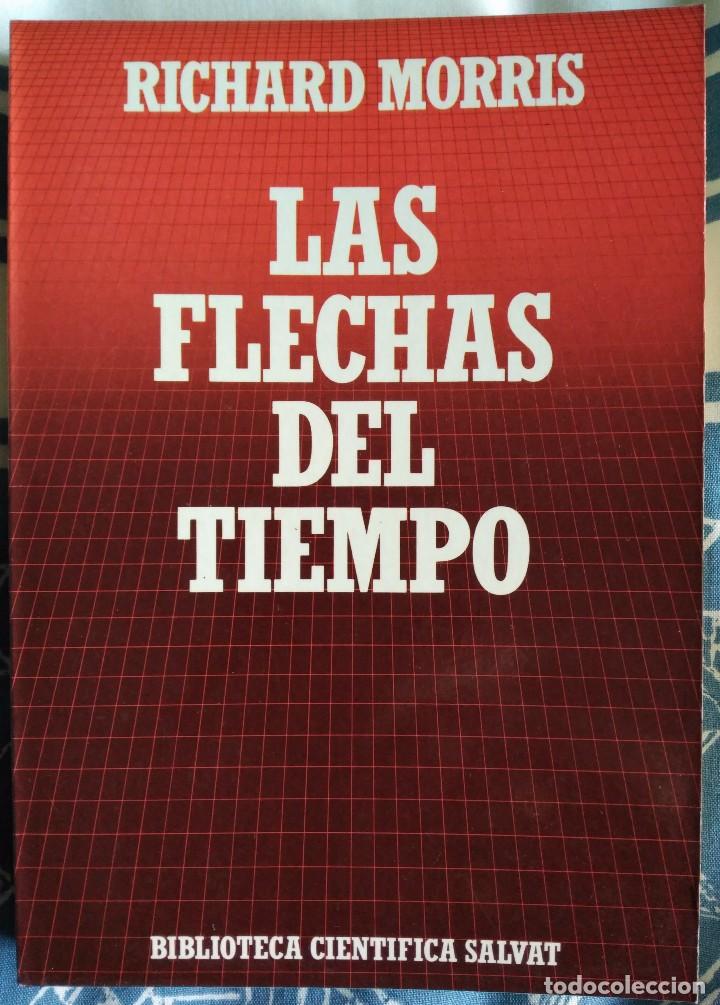 Libros de segunda mano de ciencias: Richard Morris . Las flechas del tiempo - Foto 1