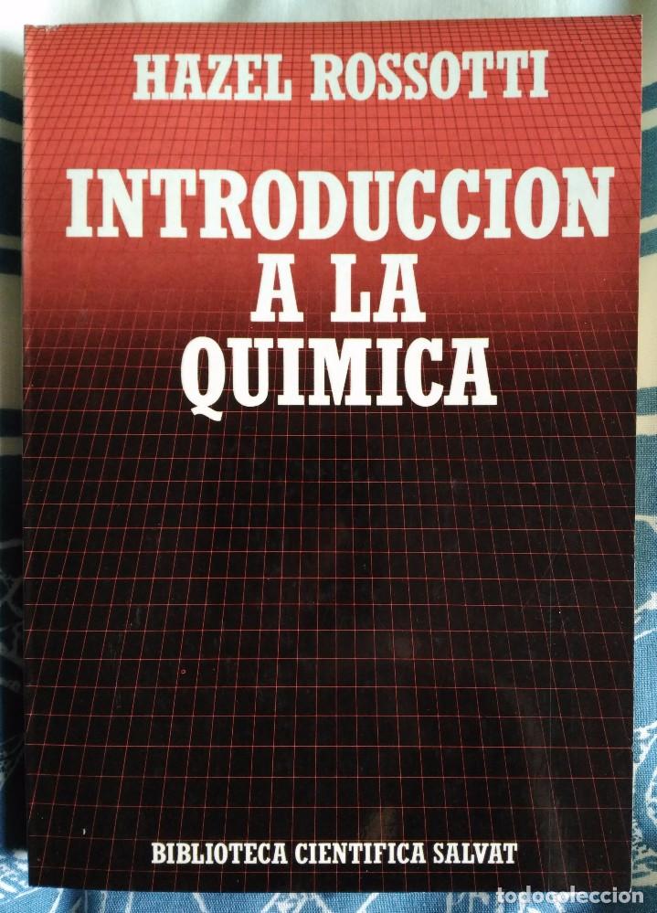 Libros de segunda mano de ciencias: Hazel Rossotti . Introducci&oacute;n a la qu&iacute;mica - Foto 1