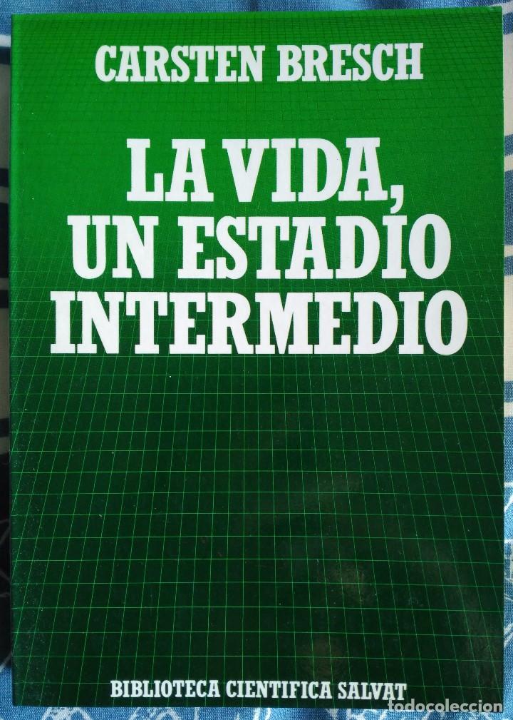 Libros de segunda mano: Carsten Bresch . La vida, un estadio intermedio - Foto 1