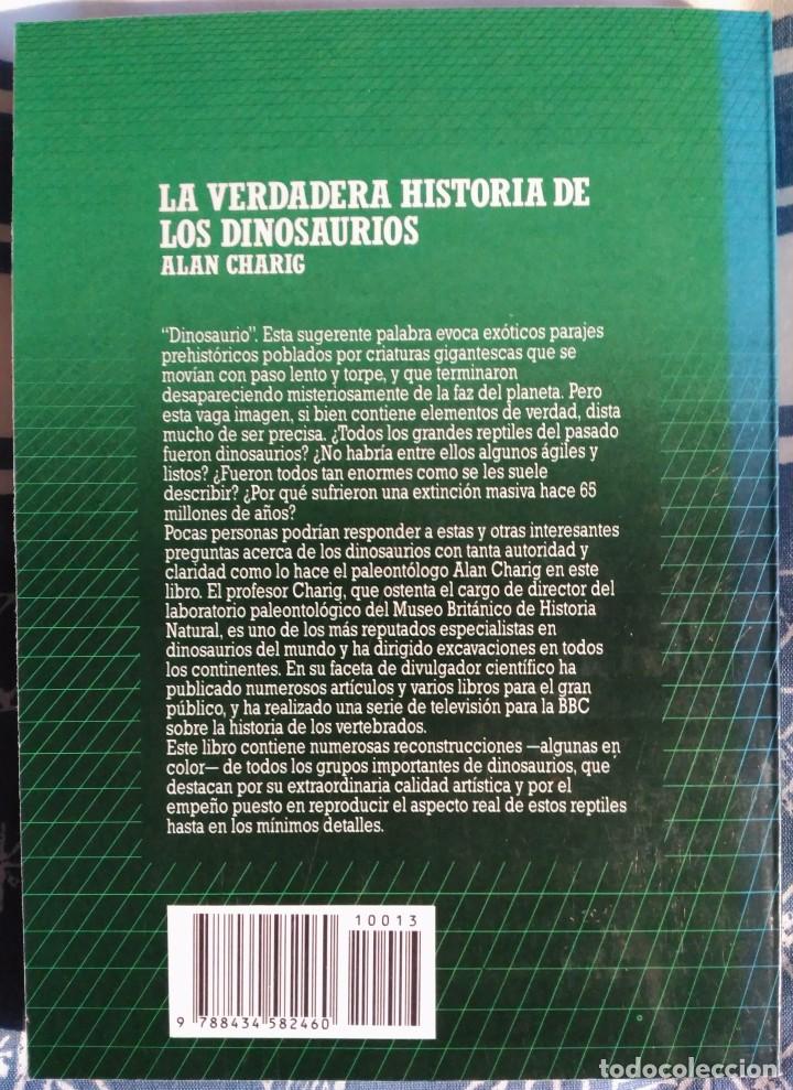 Libros de segunda mano: Alan Charig . La verdadera historia de los dinosaurios - Foto 2