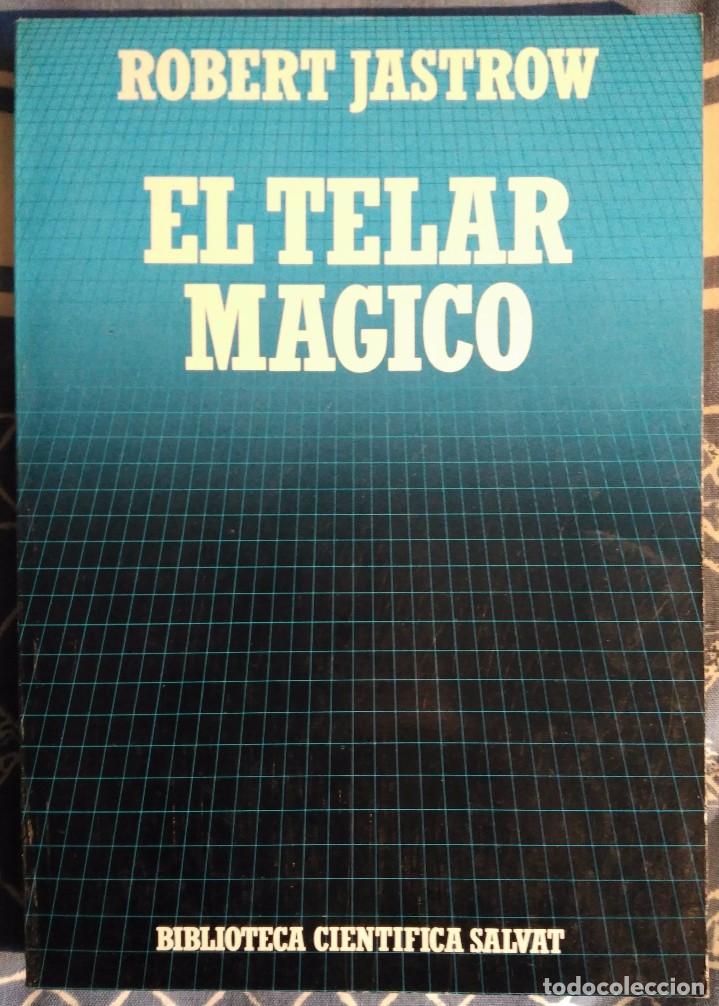 Libros de segunda mano: Robert Jastrow . El telar m&aacute;gico. El cerebro humano y la computadora - Foto 1