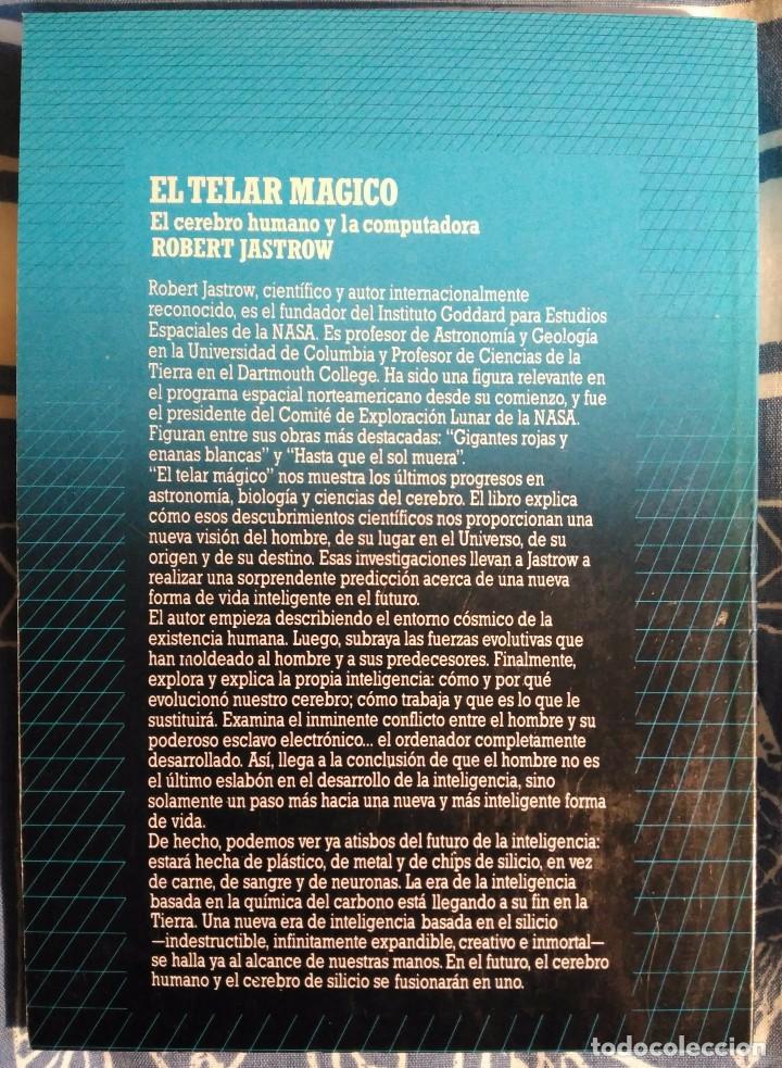 Libros de segunda mano: Robert Jastrow . El telar m&aacute;gico. El cerebro humano y la computadora - Foto 2