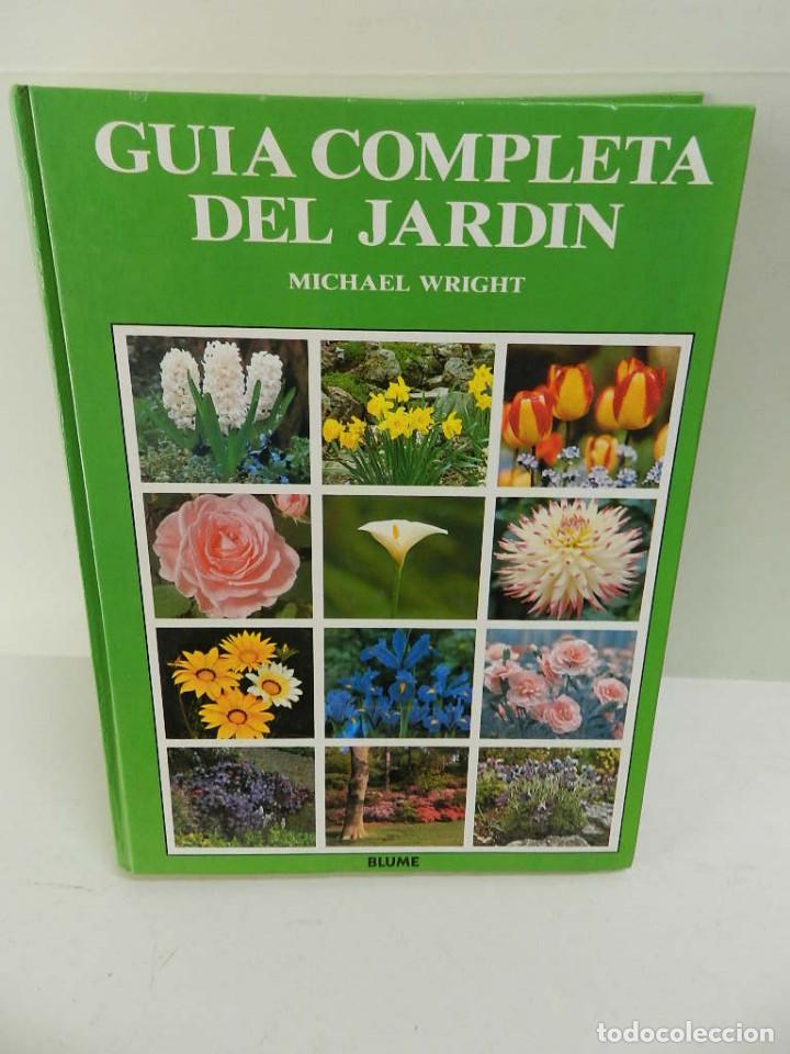 Libros de segunda mano: GUIA COMPLETA DEL JARDIN - MICHAEL WRIGHT EDITORIAL: BLUME, 1999 DESCATALOGADO DIFICIL - Foto 1