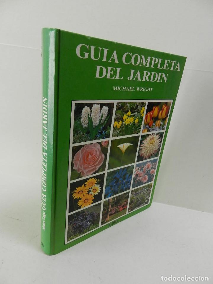 Libros de segunda mano: GUIA COMPLETA DEL JARDIN - MICHAEL WRIGHT EDITORIAL: BLUME, 1999 DESCATALOGADO DIFICIL - Foto 2
