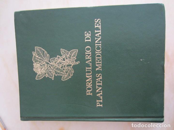 Libros de segunda mano: FORMULARIO DE PLANTAS MEDICINALES TOMO I. JUAN MUGARZA