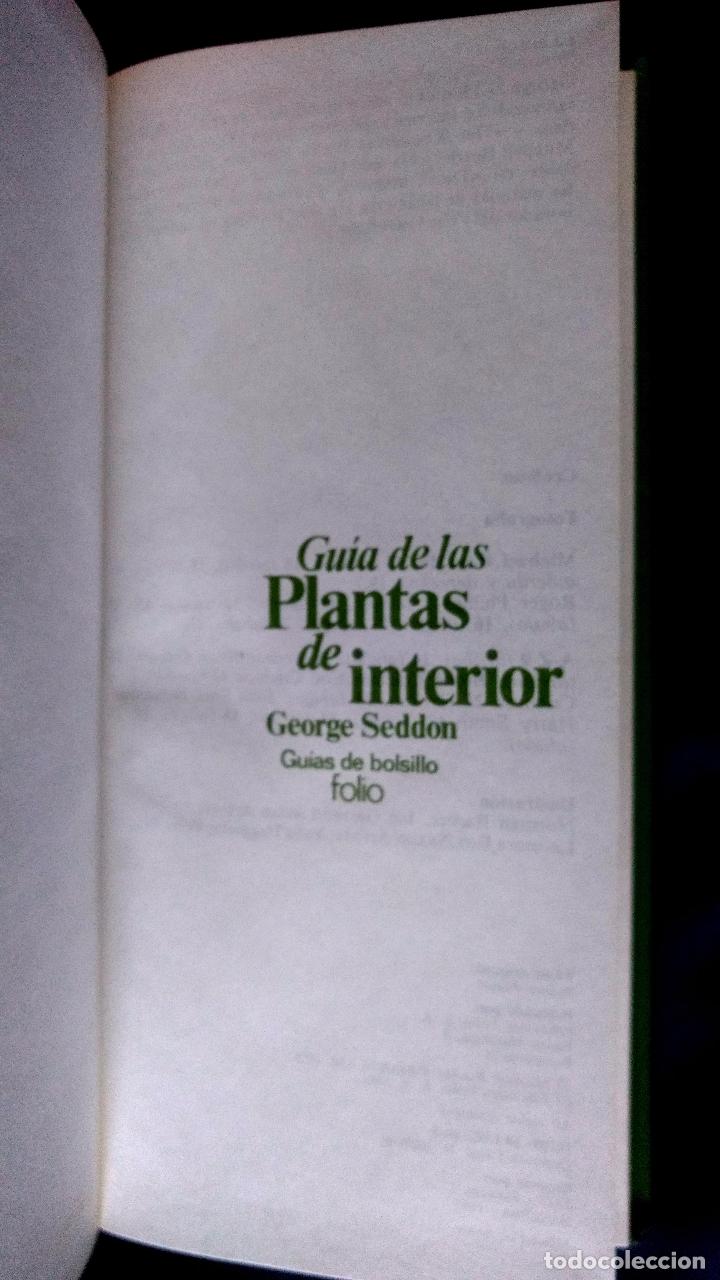 Libros de segunda mano: GU&Iacute;A DE LAS PLANTAS DE INTERIOR | GEORGE SEDDON | FOLIO 1981 - Foto 2