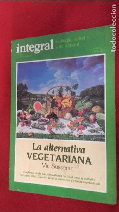 Libros de segunda mano: LA ALTERNATIVA VEGETARIANA - V. SUSSMAN - ED. INTEGRAL - RUSTICA - Foto 1