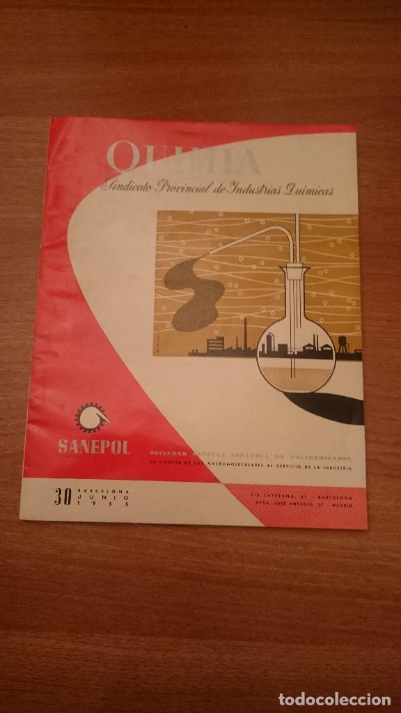 Second hand books of Sciences: QUIMICA  SINDICATO PROVINCIAL DE YNDUSTRIAS QUIMICAS -  BARCELONA 30 DE JUNIO 1955-