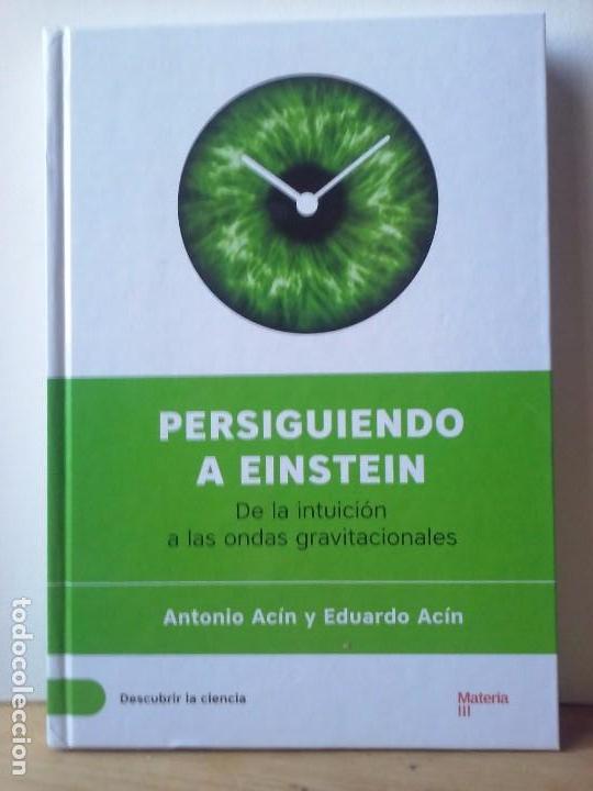 Libros de segunda mano de ciencias: Antonio Ac&iacute;n y Eduardo Ac&iacute;n - Persiguiendo a Einstein - Foto 1