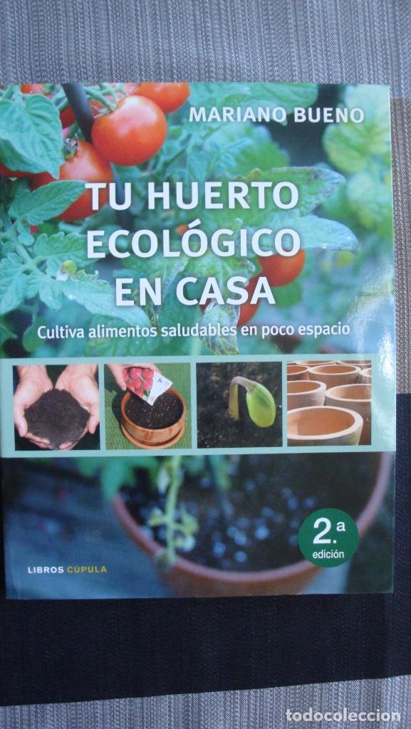 Tu Huerto Ecologico En Casa Mariano Bueno Cul Comprar Libros De Biologia Y Botanica En Todocoleccion