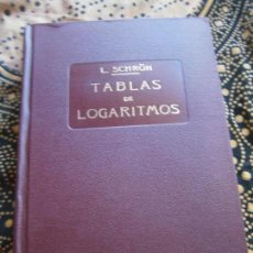 Livros em segunda mão: LIBRO TABLAS DE LOGARITMOS L- SCHRÖN 8ª ED. 1958 LIBRERIA GENERAL VICTORIANO SUÁREZ L15655. Lote 98148443
