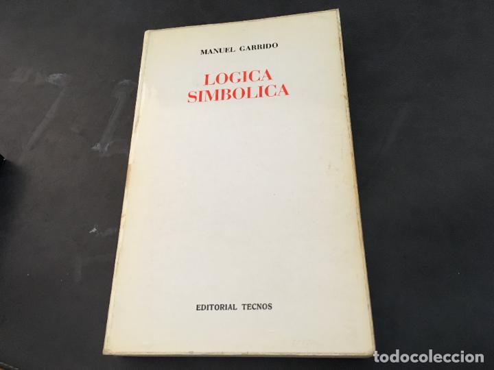 Libros de segunda mano de ciencias: LOGICA SIMBOLICA (MANUEL GARRIDO) (LB33) - Foto 1