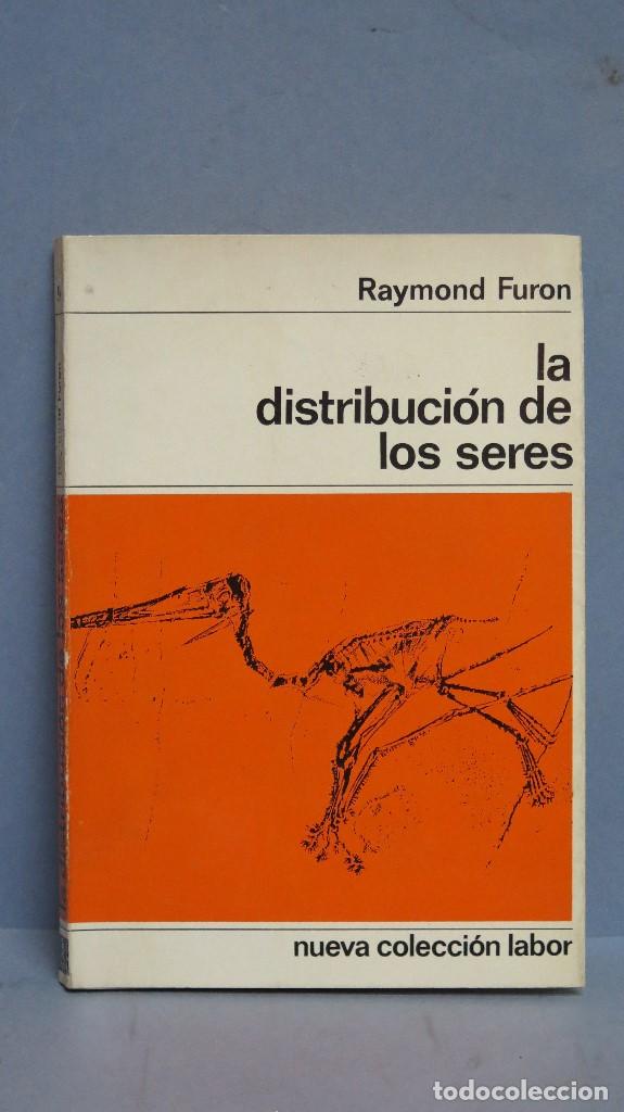 Libros de segunda mano: LA DISTRIBUCI&Oacute;N DE LOS SERES. RAYMOND FURON - Foto 1