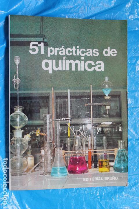 Libros de segunda mano de ciencias: 51 PRACTICAS DE QUIMICA, EDITORIAL BRU&Ntilde;O 1970 - Foto 1