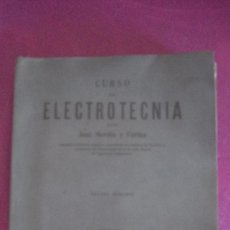 Libros de segunda mano de Ciencias: CURSO DE ELECTROTECNIA TOMO I JOSÉ MORILLO Y FARFÁN 1962 MAP2. Lote 99713131