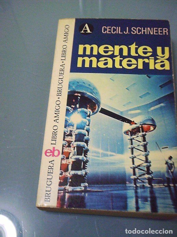 Libros de segunda mano de ciencias: MENTE Y MATERIA - Schneer. - Foto 1