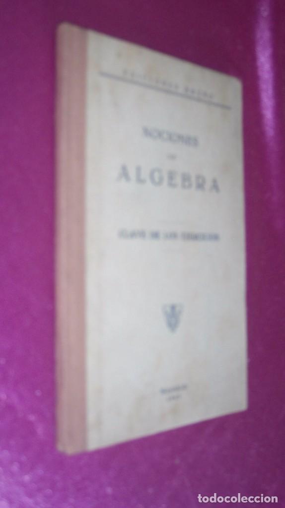 Libros de segunda mano de ciencias: NOCIONES DE ALGEBRA CLAVE DE LOS EJERCICIOS - BRU&Ntilde;O 1947 - Foto 2