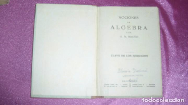 Libros de segunda mano de ciencias: NOCIONES DE ALGEBRA CLAVE DE LOS EJERCICIOS - BRU&Ntilde;O 1947 - Foto 5