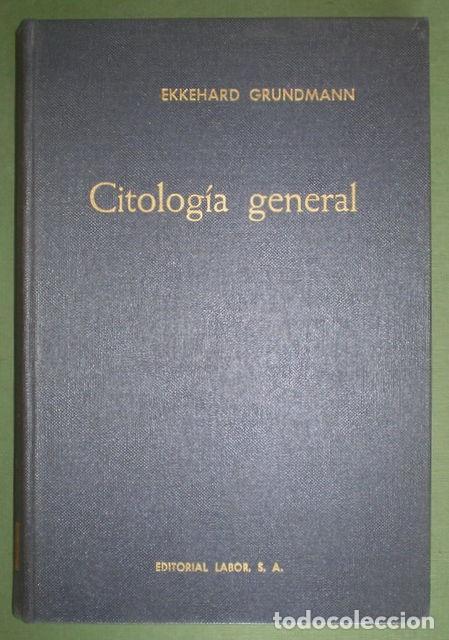 Libros de segunda mano: GRUNDMANN, EKKEHARD: CITOLOGIA GENERAL - Foto 1