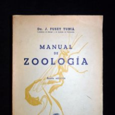 Libros de segunda mano: J. FUSET TUBIÁ. MANUAL DE ZOOLOGÍA. 6ª ED. BOSCH. BARCELONA, 1962. Lote 103458735