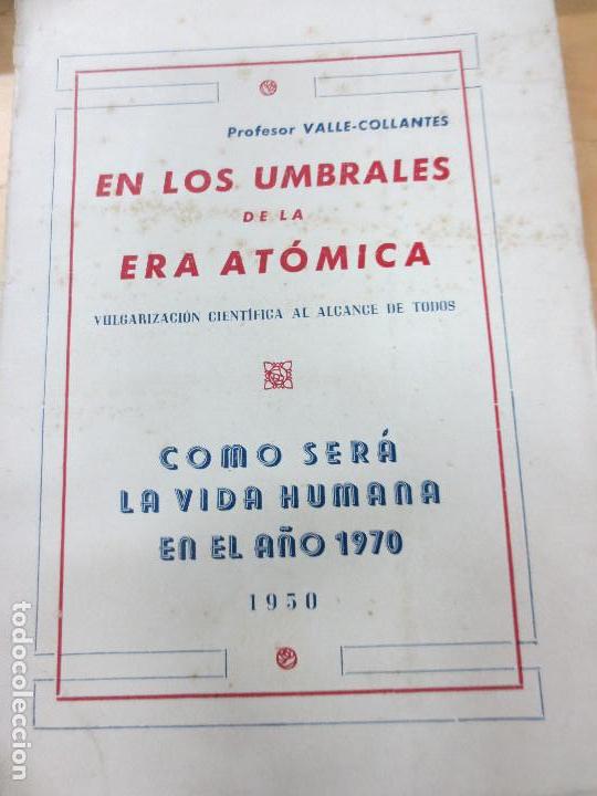 Gebrauchte B&uuml;cher der Wissenschaften: EN LOS UMBRALES DE LA ERA AT&Oacute;MICA FRANCISCOVALLE COLLANTES A&Ntilde;O 1949