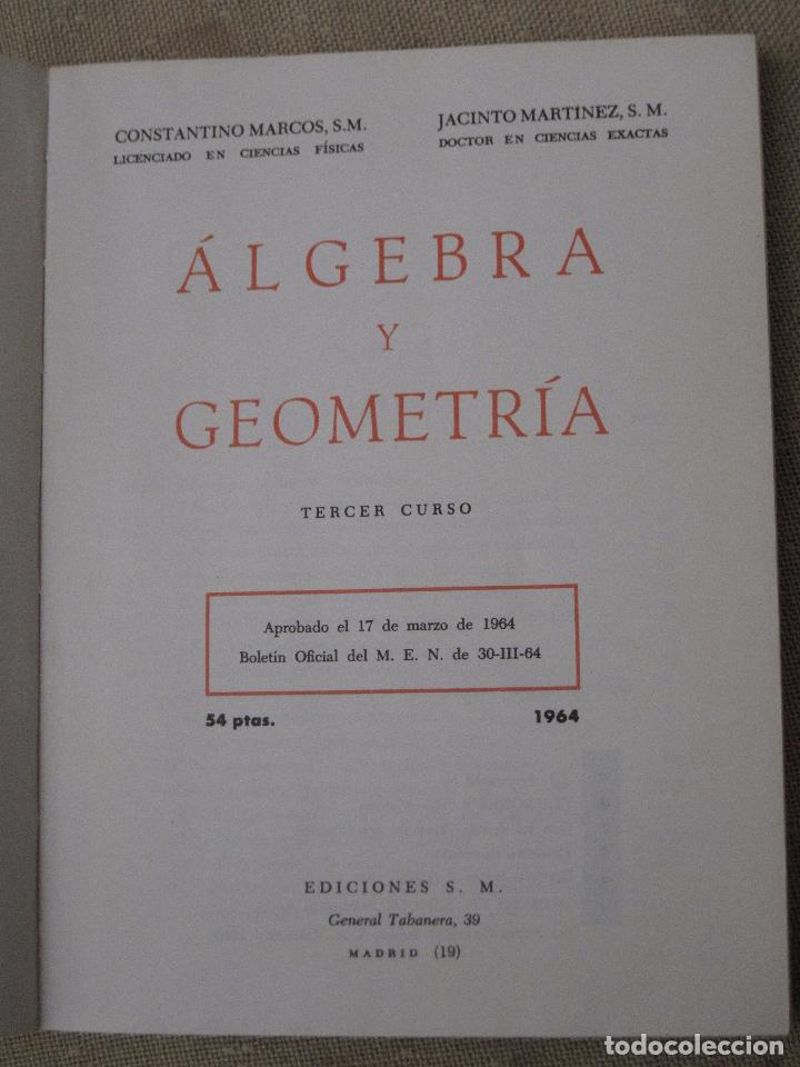 Libros de segunda mano de ciencias: MATEMATICAS DE 3&ordm; - ALGEBRA Y GEOMETRIA. A&Ntilde;O 1964. - Foto 2