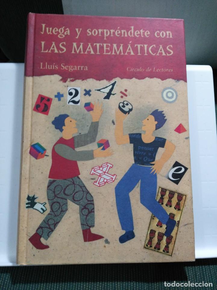 Libros de segunda mano de ciencias: JUEGA Y SORPR&Eacute;NDETE CON LAS MATEM&Aacute;TICAS, LLU&Iacute;S SEGARRA - Foto 1