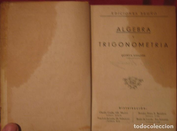 Libros de segunda mano de ciencias: ALGEBRA Y TRIGONOMETR&Iacute;A (EDITORIAL BRU&Ntilde;O 1950) - Foto 2
