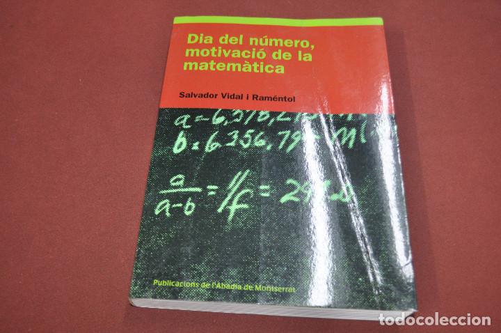 Gebrauchte B&uuml;cher der Wissenschaften: Dia del n&uacute;mero , motivaci&oacute; de la matem&agrave;tica - Salvador Vidal i Ram&eacute;ntol - MT1