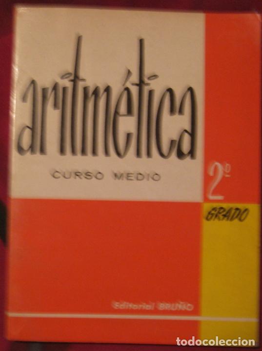 Libros de segunda mano de ciencias: ARITM&Eacute;TICA. CURSO MEDIO. 2&ordm; GRADO (BRU&Ntilde;O 1971) - Foto 1