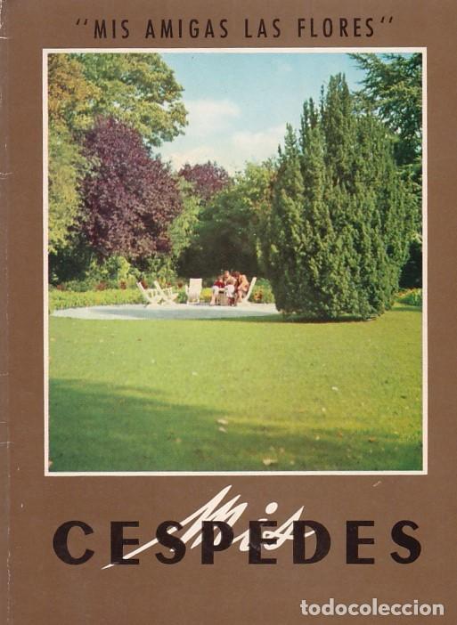 Libros de segunda mano: MIS CESPEDES - EDITORIAL GUSTAVO GILI 1966 - Foto 1