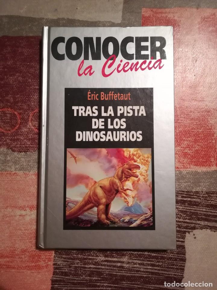 Libros de segunda mano: Tras la pista de los dinosaurios - &Eacute;ric Buffetaut - Conocer la ciencia - Foto 1