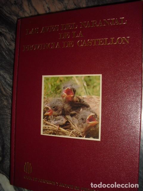 Libri di seconda mano: LAS AVES DEL NARANJAL DE LA PROVINCIA DE CASTELLON.1984,RAFAEL PARDO,CARTON ,157PP