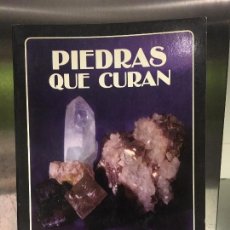 Libros de segunda mano: PIEDRAS QUE CURAN (USO TERAPEUTICO DE GEMAS Y MINERALES) - LORUSSO JULIA / GLICK JOEL - 1983