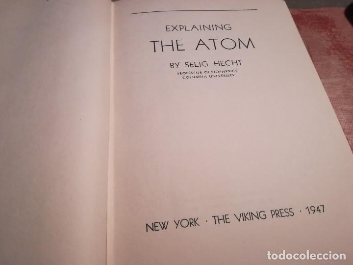 Libros de segunda mano de ciencias: Explaining the atom - Selig Hecht - 1947 - en ingl&eacute;s - Foto 4