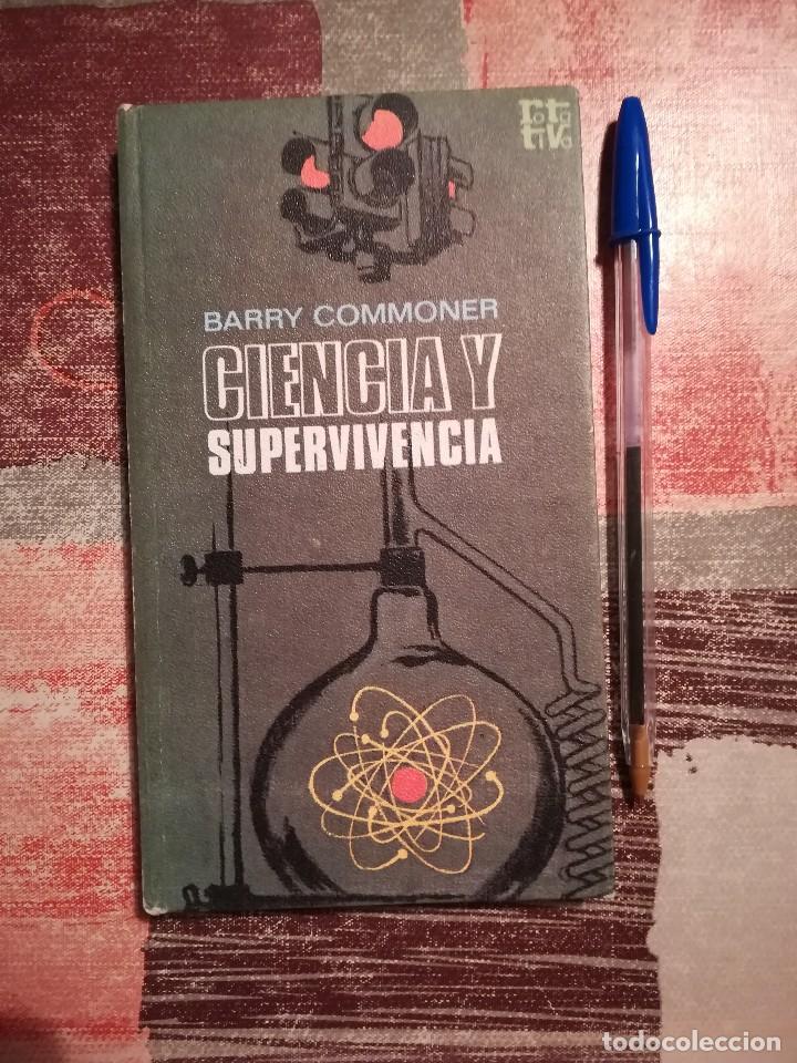 Libros de segunda mano de ciencias: Ciencia y supervivencia - Barry Commoner - Foto 1
