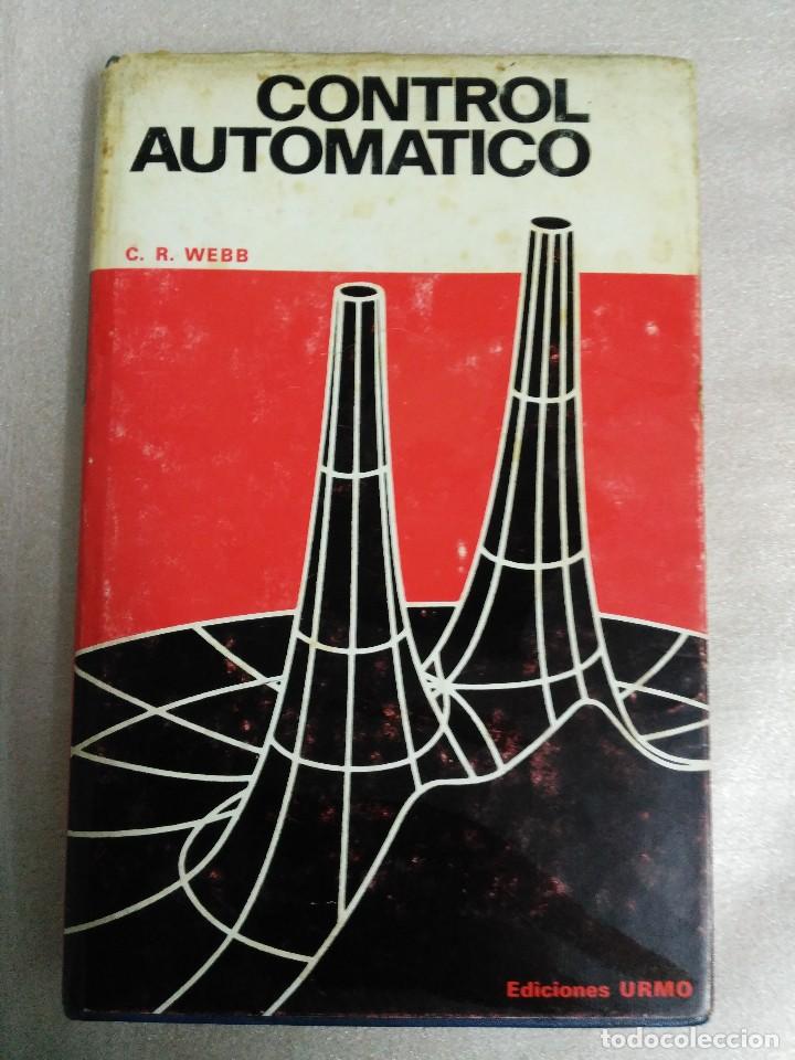Libros de segunda mano de ciencias: Control autom&aacute;tico / Webb, C. R. - Foto 1