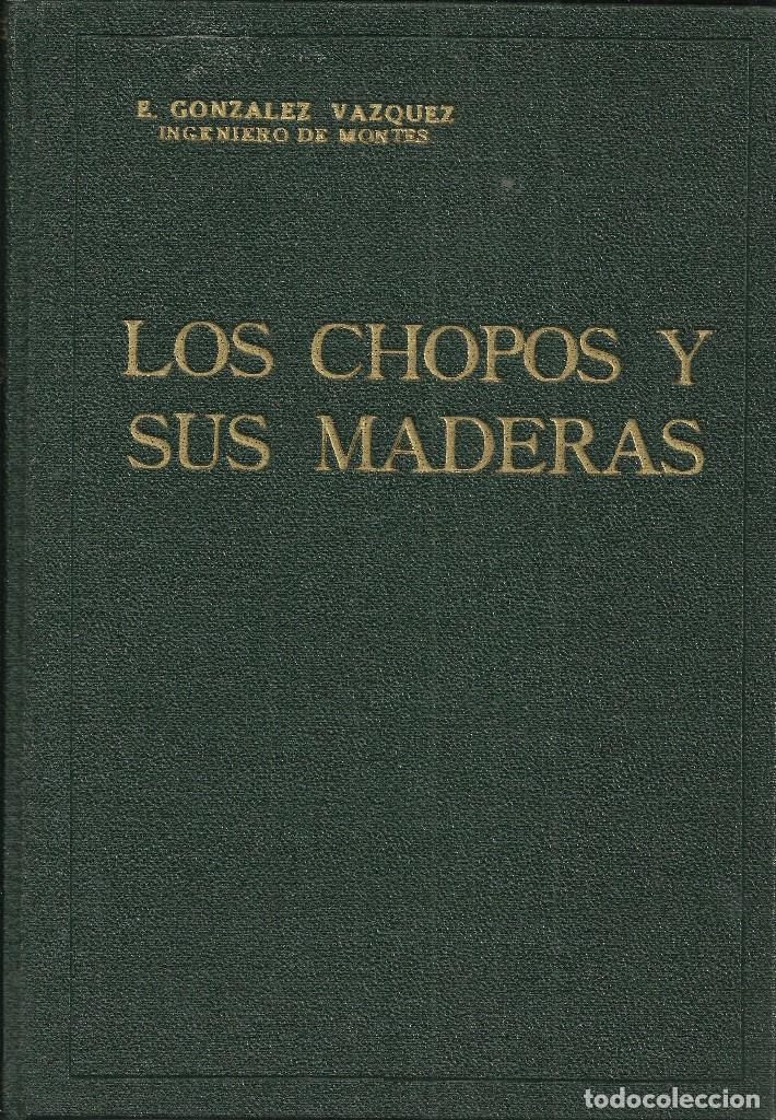 Libros de segunda mano: Los chopos y sus maderas - Foto 1
