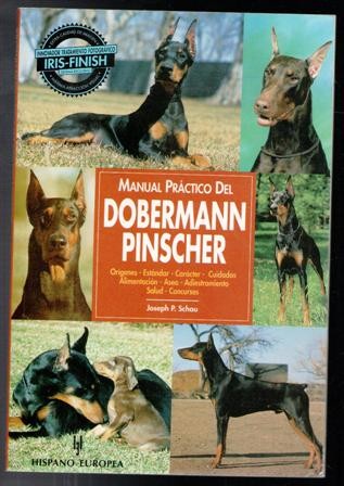 Libros de segunda mano: Manual pr&aacute;ctico del Dobermann Pinscher, Joseph P. Schau - Foto 1
