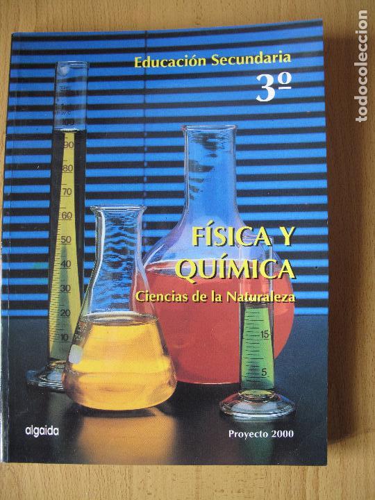 Libros de segunda mano de ciencias: FISICA Y QU&Iacute;MICA.- 3&ordm;.- ESTEBAN DE MANUEL TORRES ( COORD. ).- ALGAIDA. 2003 - Foto 1