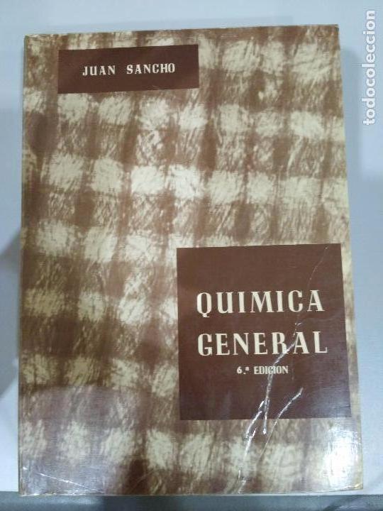 Libros de segunda mano de ciencias: Qu&iacute;mica general, Juan Sancho - Foto 1
