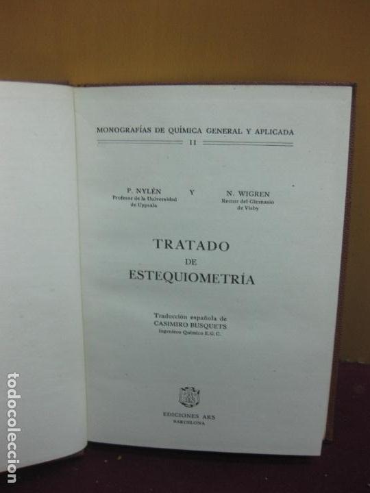 Libros de segunda mano de ciencias: TRATADO DE ESTEQUIOMETRIA. NYLEN & WIGREN. EDICIONES ARS 1947 - Foto 2