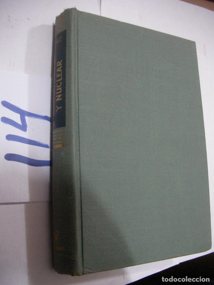 Libros de segunda mano de ciencias: ANTIGUO LIBRO - FISICA ATOMICA Y NUCLEAR - Foto 1