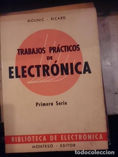 Libros de segunda mano de ciencias: TRABAJOS PR&Aacute;CTICOS DE ELECTR&Oacute;NICA. Primera Serie (Barcelona, 1964) - Foto 1