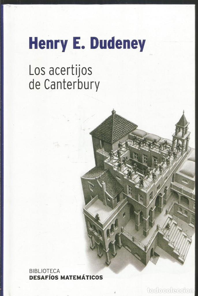 Libros de segunda mano de ciencias: HENRY E. DUDENEY. LOS ACERTIJO DE CANTERBURY. DESAFIOS MATEMATICOS - Foto 1
