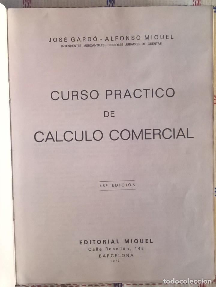 Libros de segunda mano de ciencias: CURSO PRACTICO DE CALCULO COMERCIAL - GARDO - MIQUEL - Foto 2