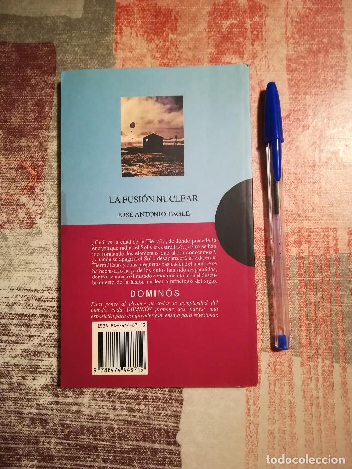 Libros de segunda mano de ciencias: La fusi&oacute;n nuclear - Jos&eacute; Antonio Tagle - Foto 2